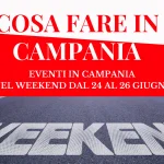 Cosa fare in Campania nel weekend dal 24 al 26 giugno