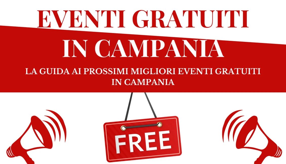 Migliori eventi gratuiti in Campania estate 2022 Eventi Gratuiti In Campania