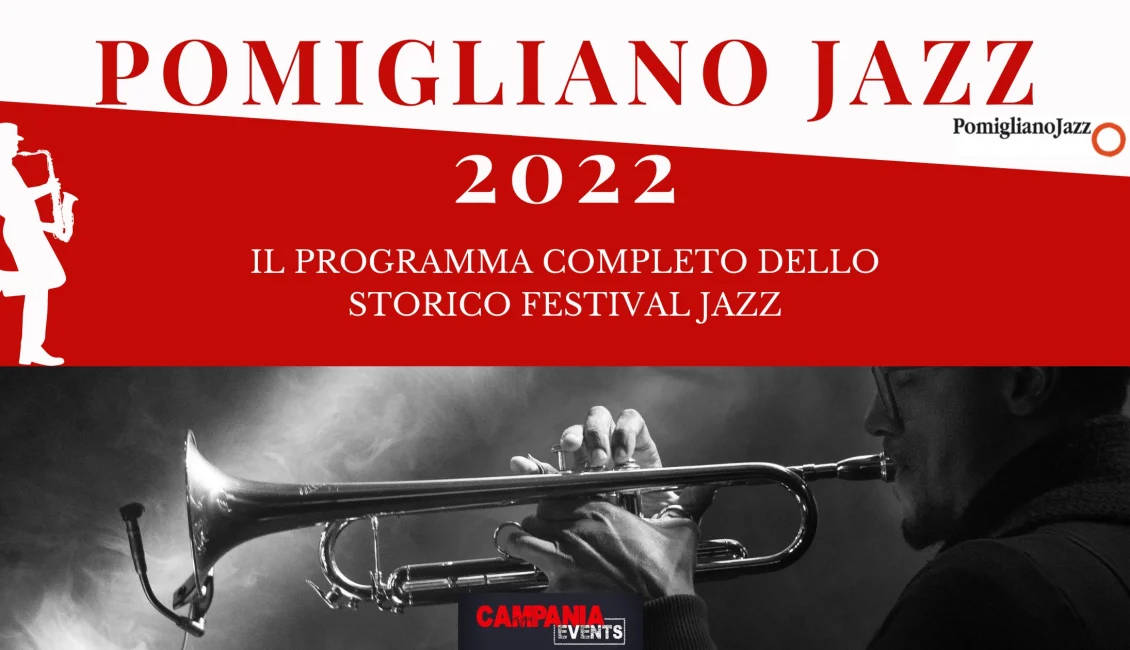 Pomigliano Jazz 2022: il programma degli eventi Pomigliano Jazz 2022