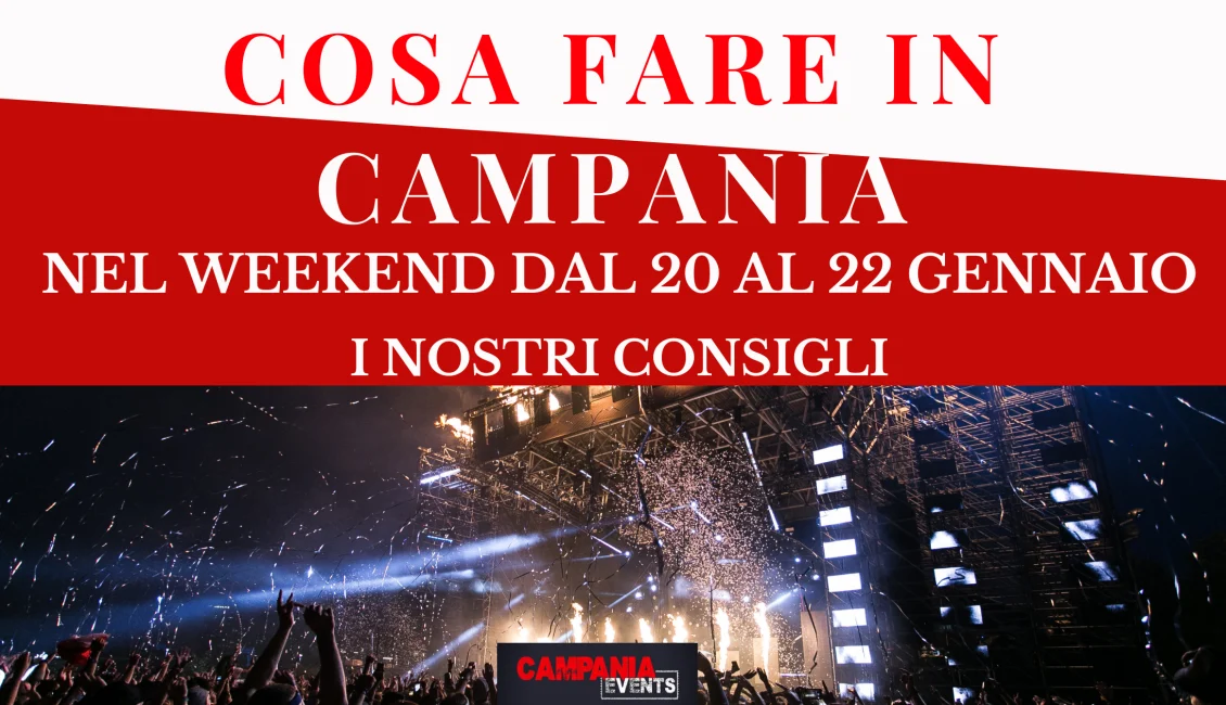 Cosa fare in Campania nel weekend dal 20 al 22 gennaio Svg%3E