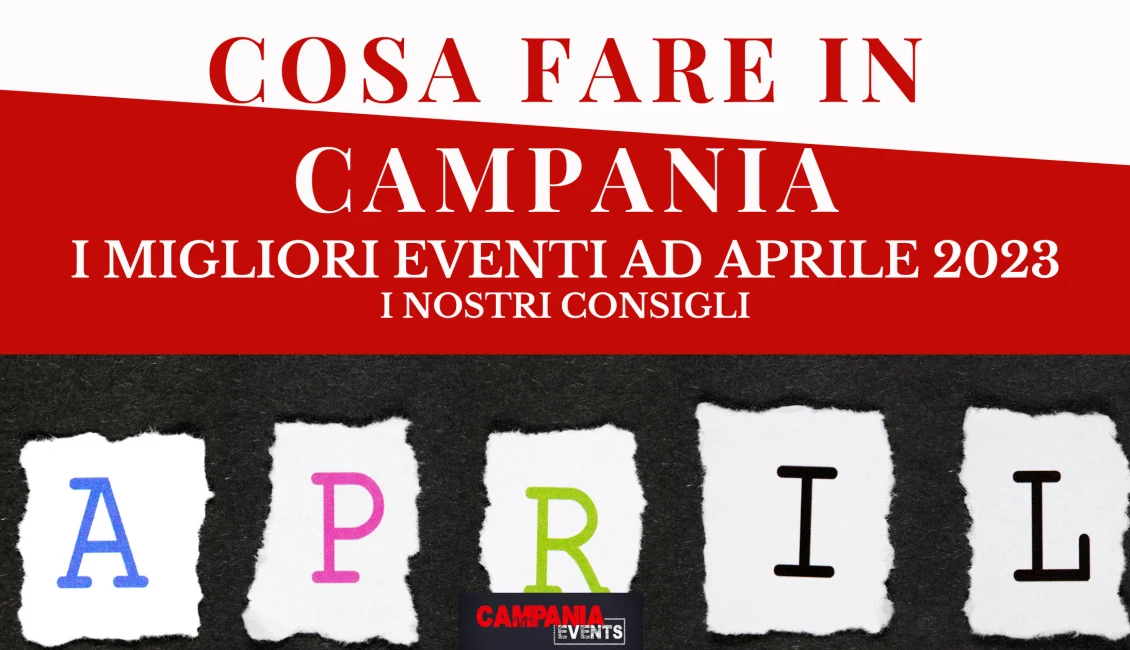 Eventi In Campania Ad Aprile