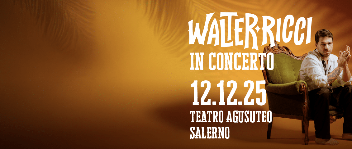 Walter Ricci live al Teatro Augusteo di Salerno