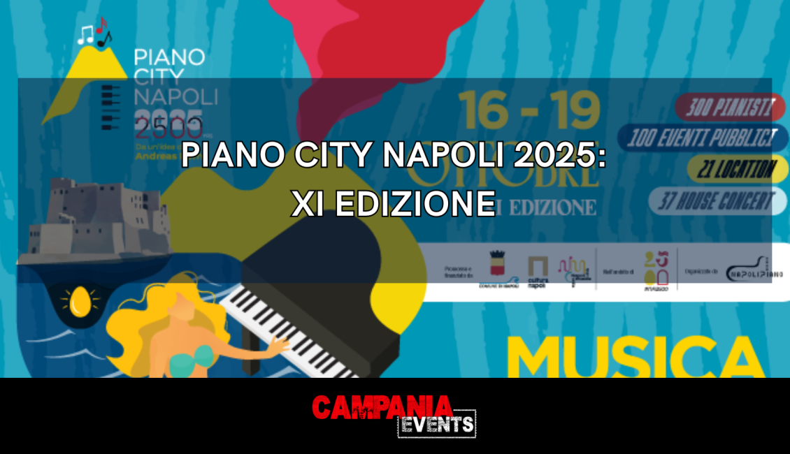 Piano City Napoli 2025 – XI edizione: dal 16 al 19 ottobre 2025 Piano City NApoli 2025 1