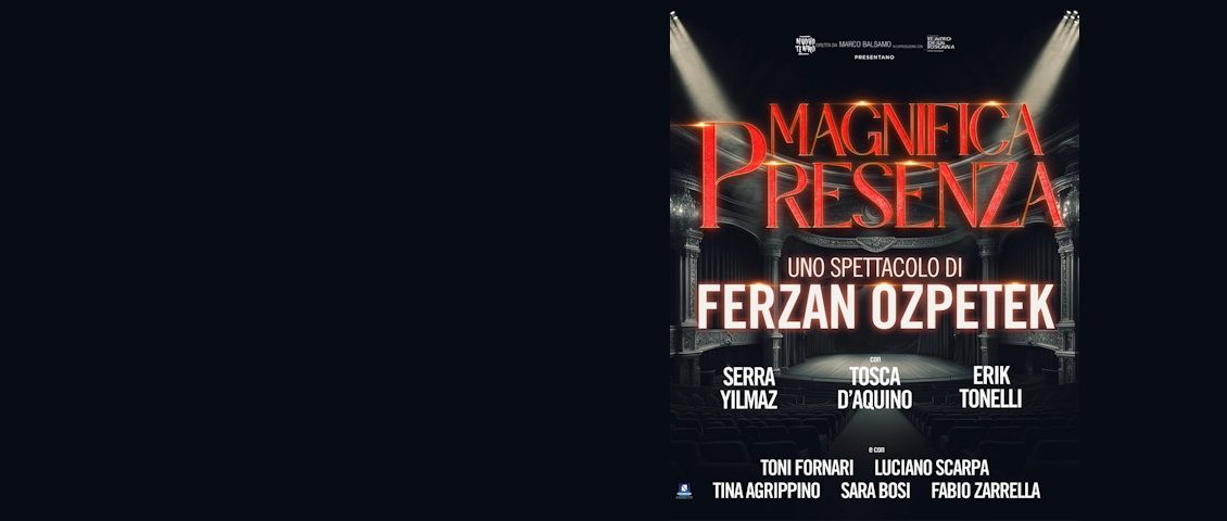 Magnifica Presenza in scena al Teatro Acacia di Napoli Magnifica Presenza in scena al Teatro Acacia di Napoli