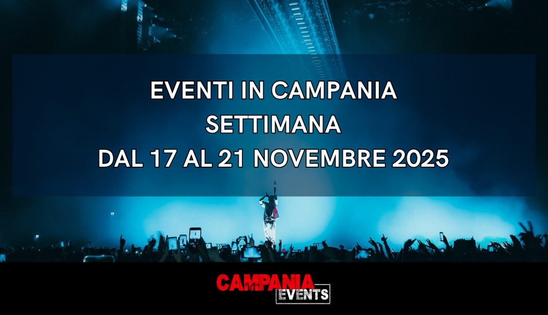 Eventi in Campania: cosa fare a Napoli e in Campania nella settimana dal 17 al 21 novembre 2025 Svg%3E