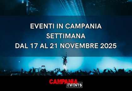 Eventi in Campania: cosa fare a Napoli e in Campania nella settimana dal 17 al 21 novembre 2025 Svg%3E